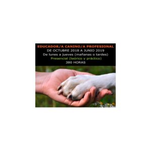 ADIESTRAMIENTO Y EDUCACIÓN CANINA (Presencial)